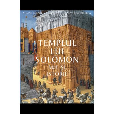 Templul lui Solomon - William J. Hamblin, David Rolph Seely