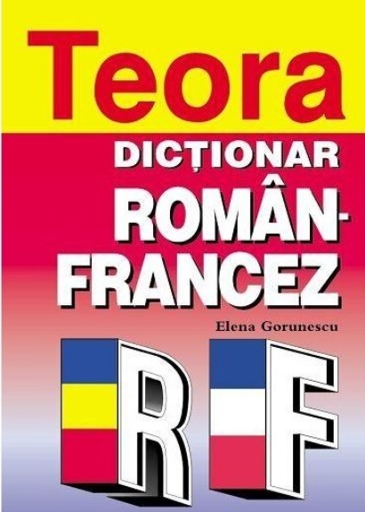 Dictionar roman-francez 70000 de cuvinte - Elena Gorunescu