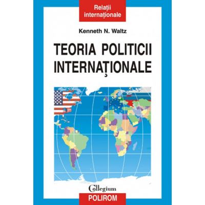 Teoria politicii internationale - Kenneth N. Waltz