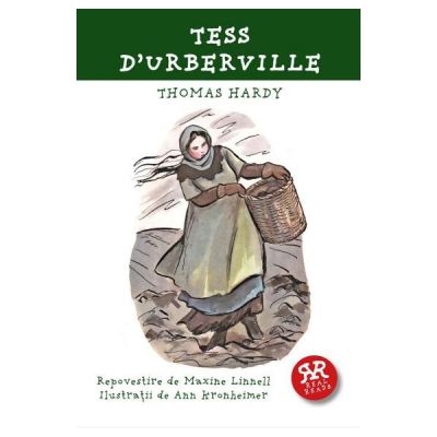 Tess D\'Urberville. Repovestire de Maxine Linnell - Thomas Hardy