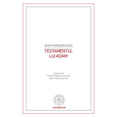 Testamentul lui Adam - Jean-Francois Haas