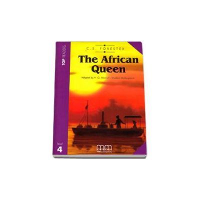 The African Queen- C. S. Forester (Story adapted by H. Q Mitchell)-pack with CD level 4