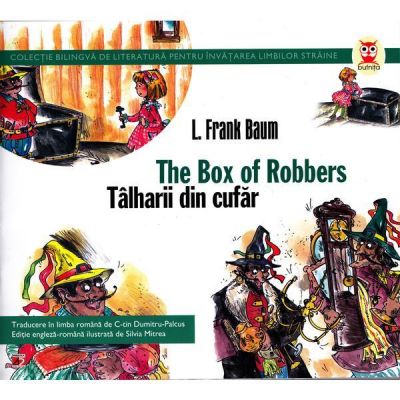 The box of robbers. Talharii din cufar - Frank L. Baum