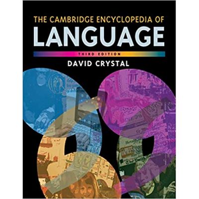 The Cambridge Encyclopedia of Language - David Crystal