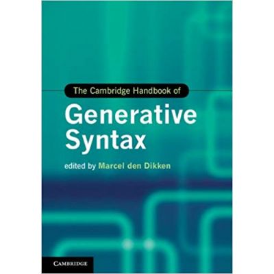 The Cambridge Handbook of Generative Syntax - Marcel den Dikken