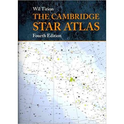 The Cambridge Star Atlas - Wil Tirion