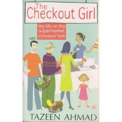 The checkout Girl - Tazeen Ahmad