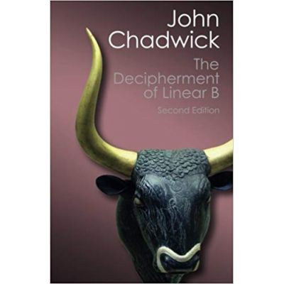 The Decipherment of Linear B - John Chadwick