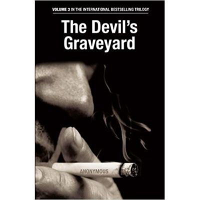 The Devil\'s Graveyard. Volume 3 in the International Bestselling Trilogy