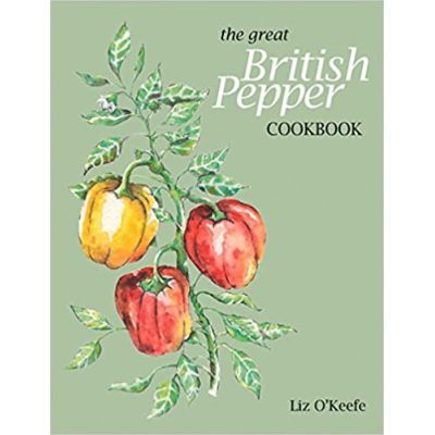 The Great British Pepper Cookbook - Liz O\'Keefe