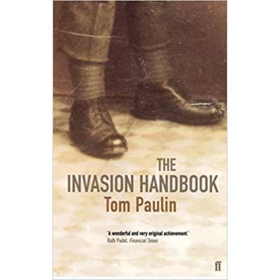 The Invasion Handbook - Tom Paulin