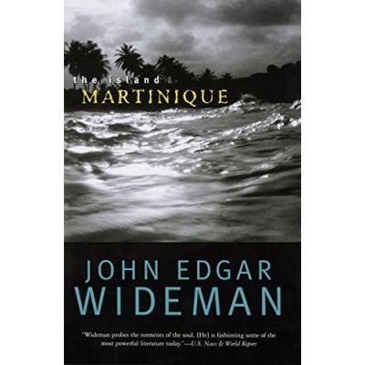 The Island Martinique - John Edgar Wideman