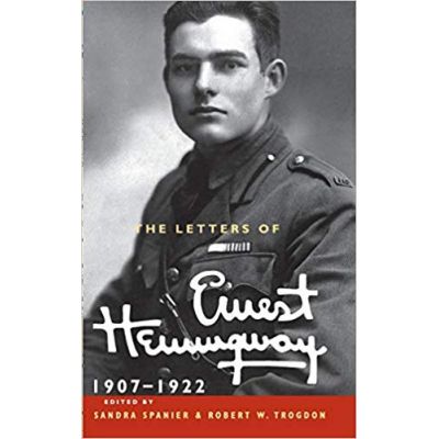 The Letters of Ernest Hemingway: Volume 1, 1907–1922 - Ernest Hemingway