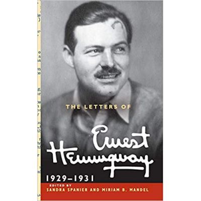 The Letters of Ernest Hemingway: Volume 4, 1929–1931 - Ernest Hemingway