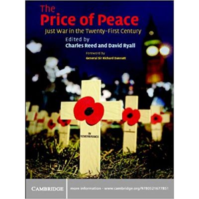 The Price of Peace: Just War in the Twenty-First Century - Charles Reed, David Ryall