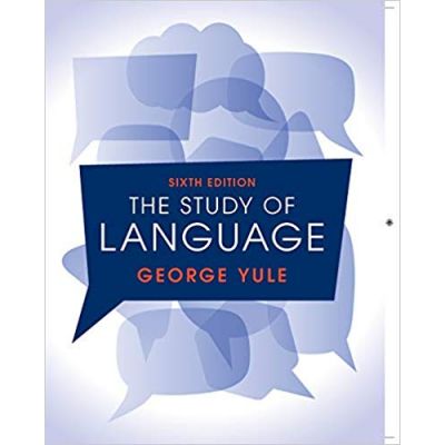 The Study of Language 6th Edition - George Yule