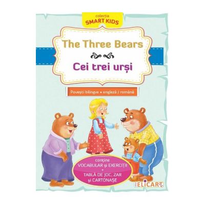 The Three Bears. Cei trei ursi