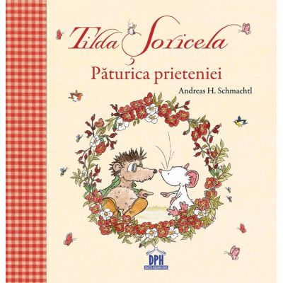 Tilda Soricela. Paturica prieteniei - Andreas H. Schmachtl