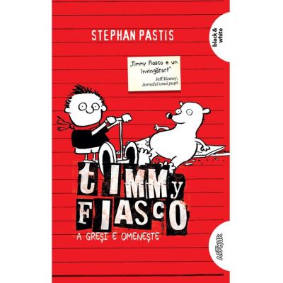 Timmy Fiasco 1. A gresi e omeneste. Paperback - Stephan Pastis