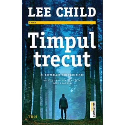 Timpul trecut - Lee Child