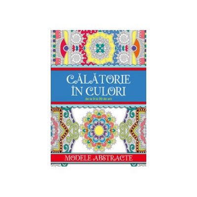 Calatorie in culori - Modele Abstracte