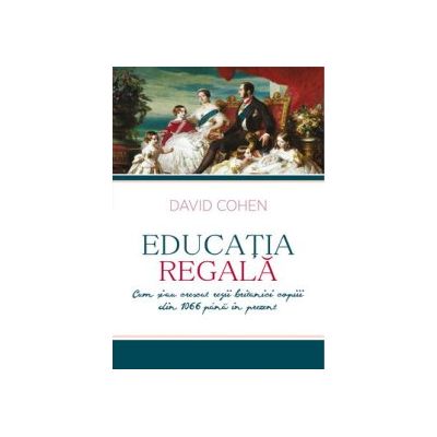 Educatia Regala - David Cohen