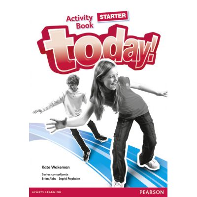 Today! Starter Level Activity Book - Kate Wakeman