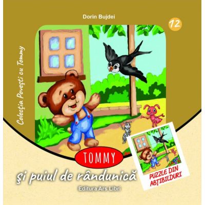 Tommy si puiul de randunica. Contine puzzle din abtibilduri