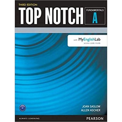 Top Notch 3e Fundamentals Student Book Split A with MyEnglishLab - Joan Saslow