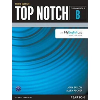 Top Notch 3e Fundamentals Student Book Split B with MyEnglishLab - Joan Saslow