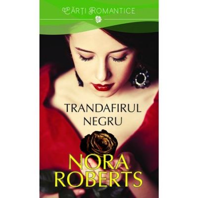 Trandafirul negru (Nora Roberts)