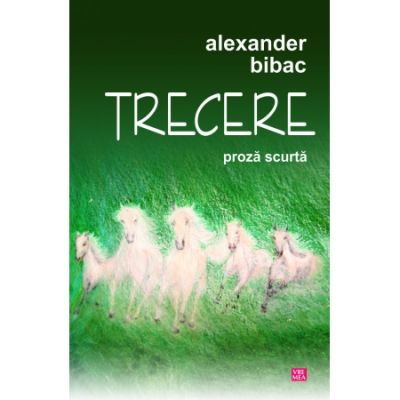 Trecere - Alexander Bibac