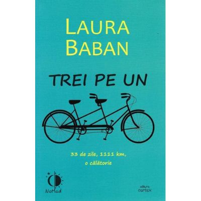 Trei pe un tandem - Laura Baban