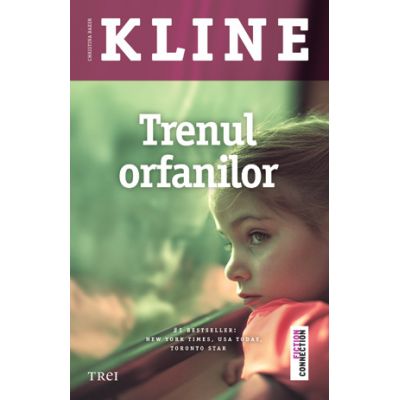 Trenul orfanilor - Christina Baker Kline. Traducere de Mihaela Doaga