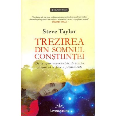 Trezirea din somnul constiintei - Steve Taylor