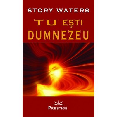 Tu esti Dumnezeu - Story Waters