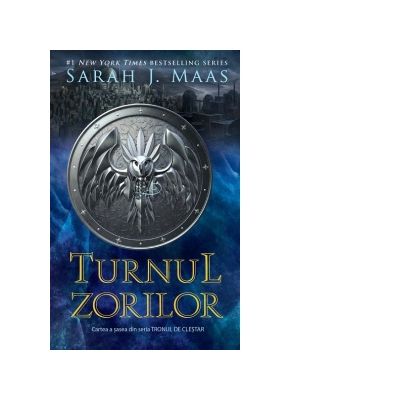 Turnul zorilor. Al saselea volum al seriei Tronul de clestar - Sarah J. Maas