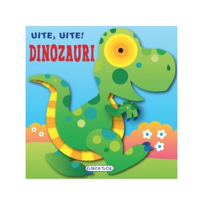 Uite, uite! Dinozauri