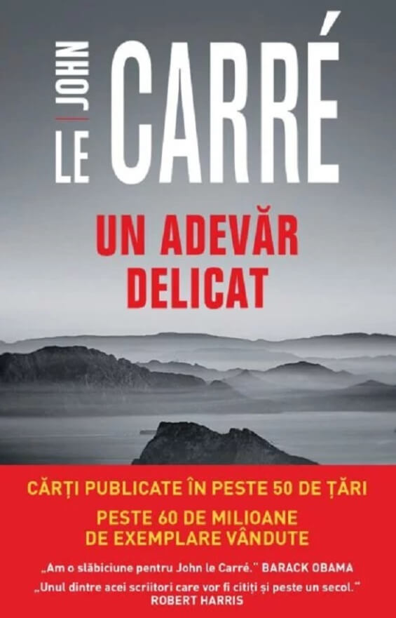 Un adevar delicat - John le Carre