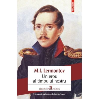 Un erou al timpului nostru - M. I. Lermontov