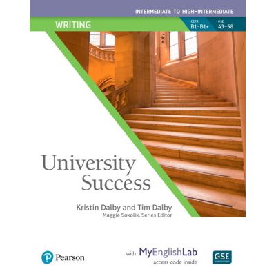 University Success Intermediate Writing Student Book with MyEnglishLab - Kristin Dalby, Tim Dalby, Maggie Sokolik