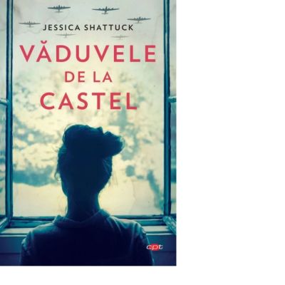 Vaduvele de la castel - Jessica Shattuck