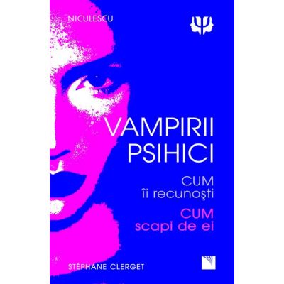 Vampirii psihici - Dr. Stephane Clerget