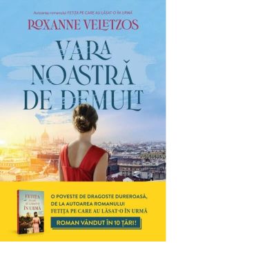 Vara noastra de demult - Roxanne Veletzos