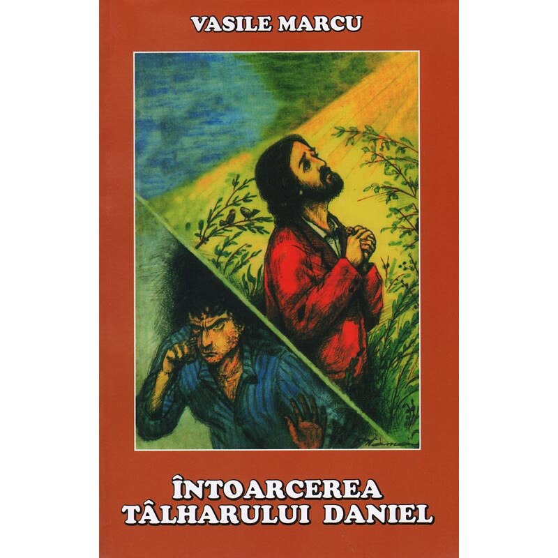 Intoarcerea talharului Daniel - Vasile Marcu