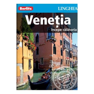 Venetia. Incepe calatoria - Berlitz