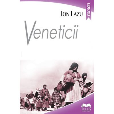 Veneticii - Ion Lazu