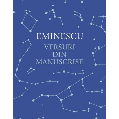 Versuri din manuscrise - Mihai Eminescu