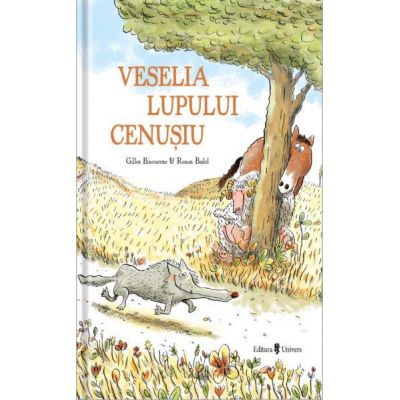 Veselia lupului cenusiu - Gilles Bizouerne