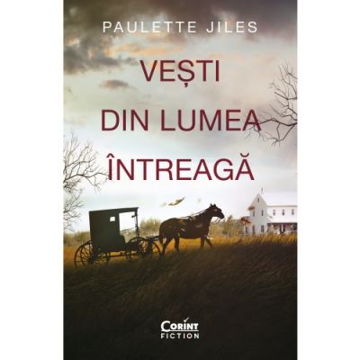 Vesti din lumea intreaga - Paulette Jiles